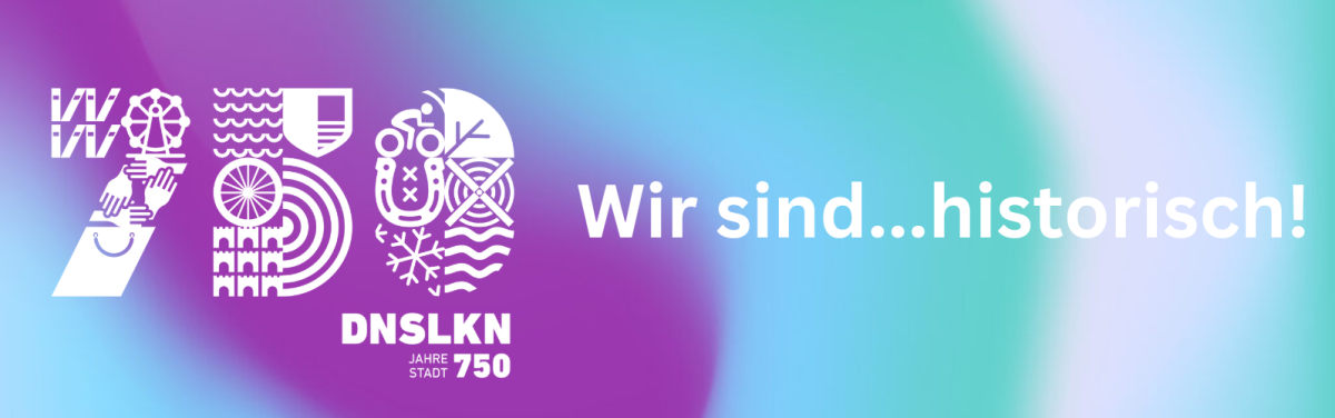 Stadtjubiläum Logo 750 Jahre Stadt mit dem Text Wir sind historisch Stadtjubiläum Logo 750 Jahre Stadt mit dem Text Wir sind historisch