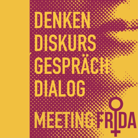Meeting Frida Foto mit Text: Denken, Diskurs, Gespräch, Dialog, Meeting Frida
